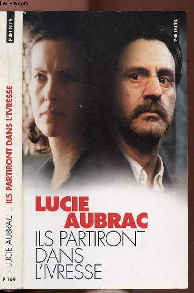 ILS PARTIRONT DANS L'IVRESSE - COLLECTION POINTS ROMAN N�P169