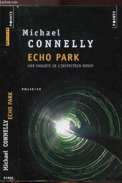 ECHO PARK - UNE ENQUETE DE L'INSPECTEUR BOSCH - COLLECTION …