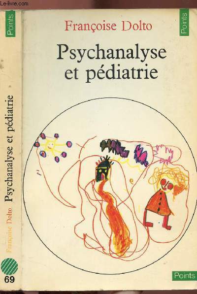 PSYCHANALYSE ET PEDIATRIE - LES GRANDES NOTIONS DE LA PSYCHANALYSE …