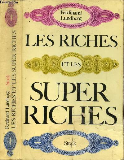 LES RICHES ET LES SUPER RICHES