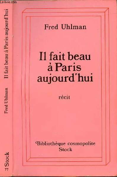 IL FAIT BEAU A PARIS AUJOURD'HUI