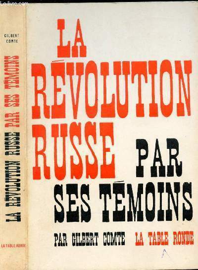 LA REVOLUTION RUSSE PAR SES TEMOINS