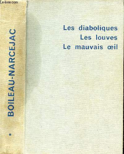 LES DIABOLIQUES - LES LOUVES - LE MAUVAIS OEIL - …