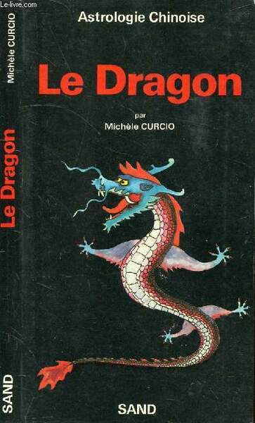 ASTROLOGIE CHINOISE LE DRAGON