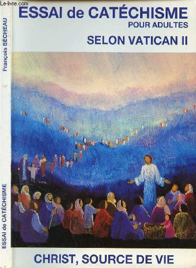 ESSAI DE CATECHISME POUR ADULTES SELON VATICAN II