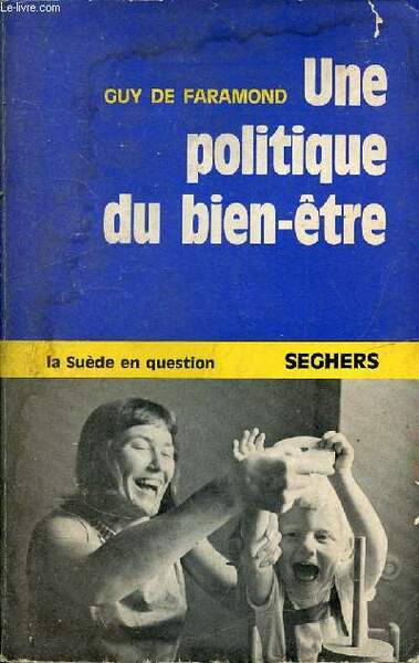 UNE POLITIQUE DU BIEN-ETRE