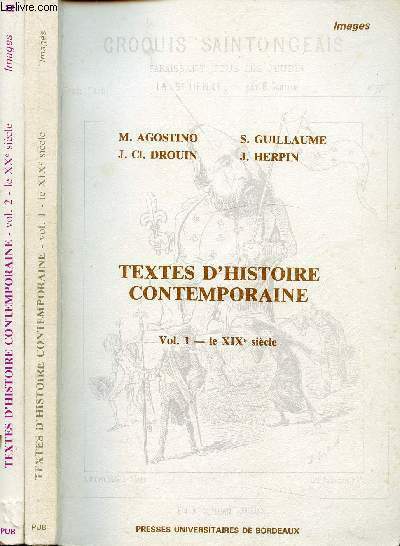 TEXTES D'HISTOIRE CONTEMPORAINES - EN DEUX VOLUMES - LE XIXe …