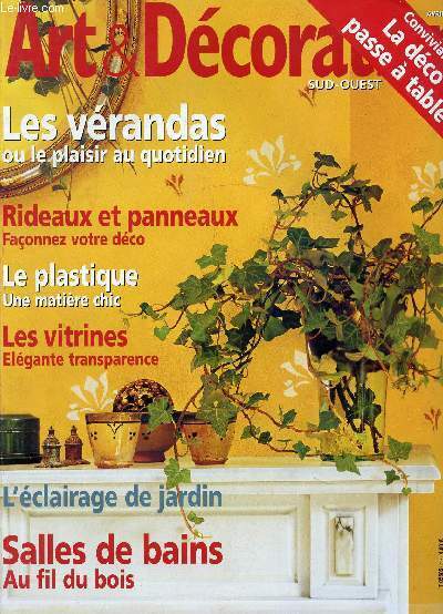 ART & DECORATION SUD-OUEST - N�407 - AVRIL 2004 / …