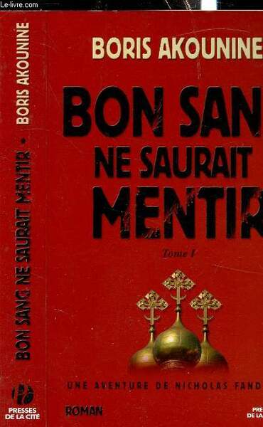 BON SANG NE SAURAIT MENTIR / tome 1