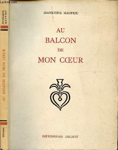 AU BALCON DE MON COEUR / Au balcon de mon …