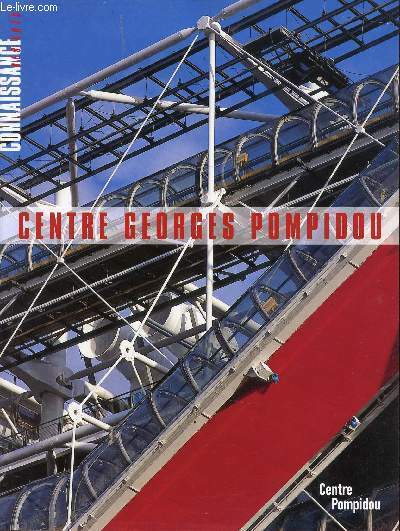 CONNAISSANCE DES ARTS - CENTRE GEORGES POMPIDOU / De tubes …