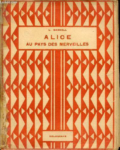 ALICE AU PAYS DES MERVEILLES / I. Dans le terrin d'un lapin, II. Un lac de larme, III. Course à l'américaine et longue histoire, IV. Petit Bill le Lézard, messager du Lapin Blanc ...