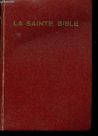 La sainte Bible - version nouvelle d'après les textes originaux …