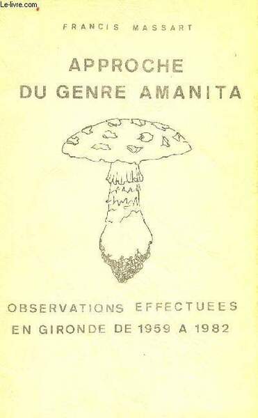 Approche du genre amanita - Observations effectuées en gironde de …