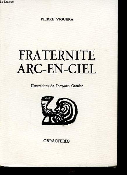 FRATERNITE ARC EN CIEL avec un envoi de l auteur