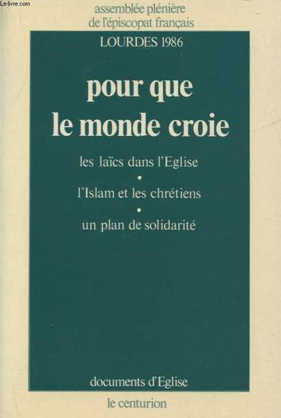 POUR QUE LE MONDE CROIE : LES LAICS DANS L …