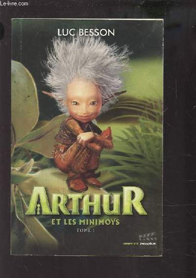 ARTHUR ET LES MINIMOYS - TOME 1.