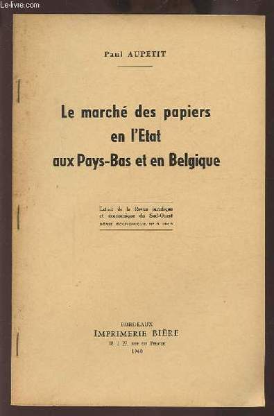 LE MARCHE DES PAPIERS EN L'ETAT AUX PAYS-BAS ET EN …