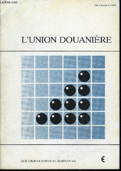 L UNION DOUANIERE- N�6