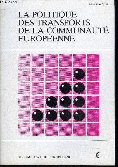 LA POLITIQUE DES TRANSPORTS DE LA COMMUNAUTE EUROPEENNE- PERIODIQUE N�3