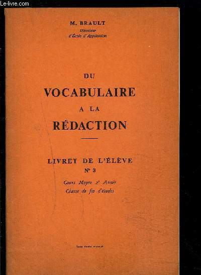 DU VOCABULAIRE A LA REDACTION- LIVRET DE L ELEVE N�3- …