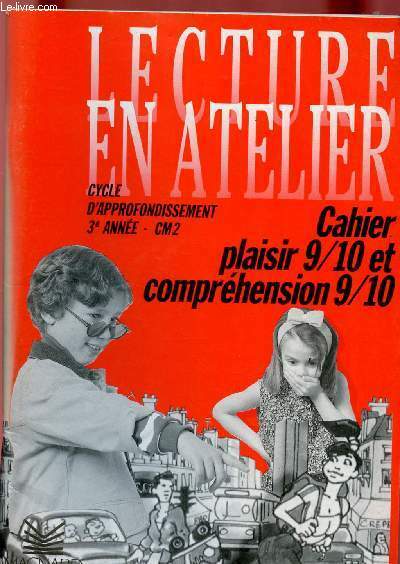 LECTURE EN ATELIER - CYCLE D'APPROFONDISSEMENT 3E ANNEE - CM2 …