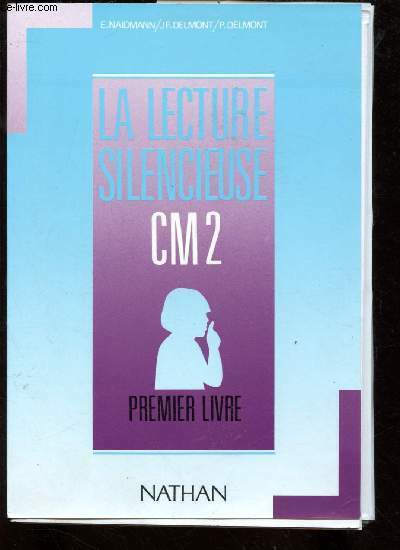 LA LECTURE SILENCIEUSE CM2 - PREMIER LIVRE