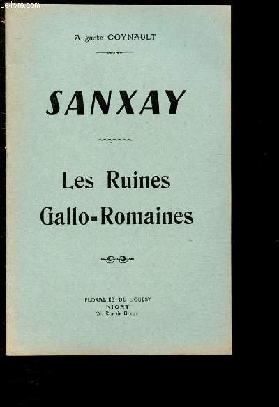 SANXAY - LES RUINES GALLO-ROMAINES