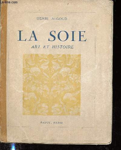 La soie - Art et Histoire