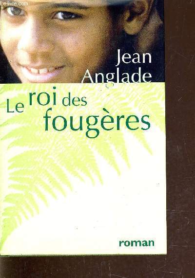 LE ROI DES FOUGERES.