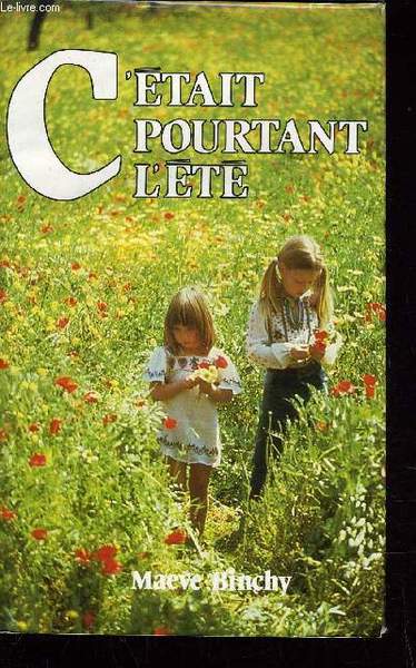 C'ETAIT POURTANT L'ETE.