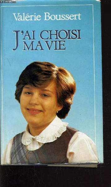 J'AI CHOISI MA VIE.