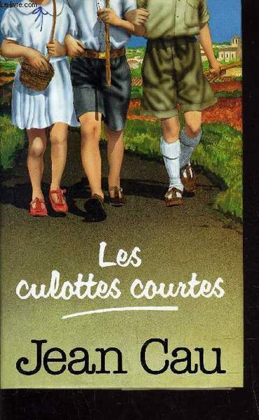 LES CULOTTES COURTES.