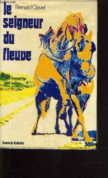 LE SEIGNEUR DU FLEUVE.