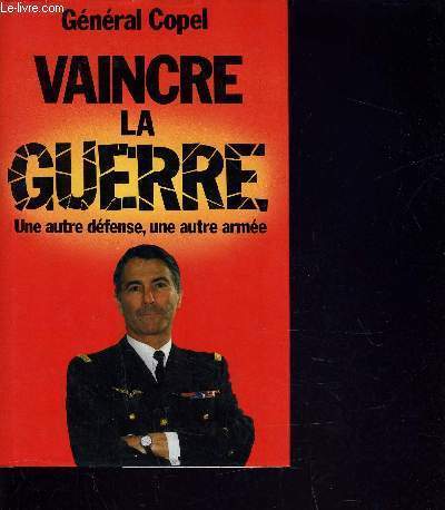 VAINCRE LA GUERRE.
