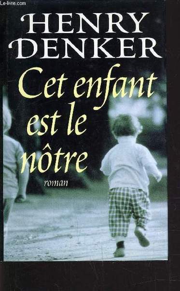 CET ENFANT EST LE NOTRE.