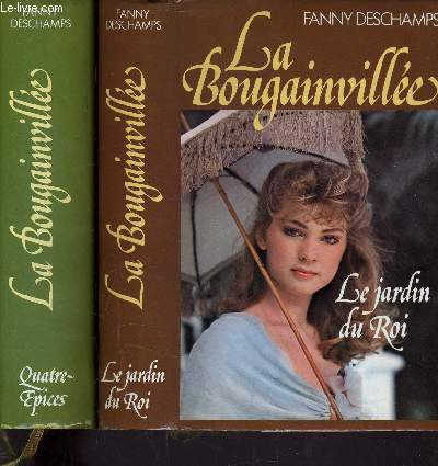 LA BOUGAINVILLEE - TOME 1 : LE JARDIN DU ROI …