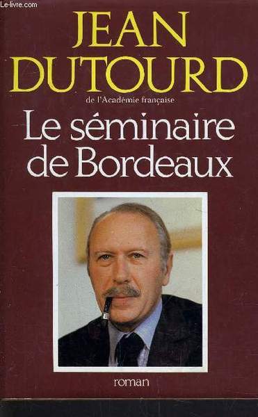 LE SEMINAIRE DE BORDEAUX.
