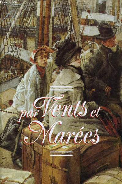 PAR VENTS ET MAREES.