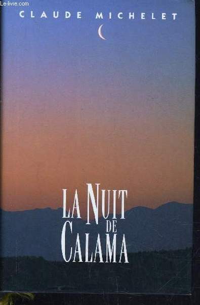 LA NUIT DE CALAMA.