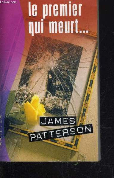 LE PREMIER QUI MEURT.