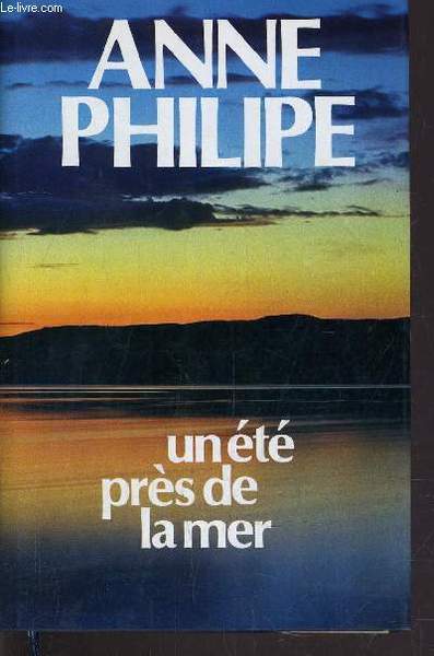 UN ETE PRES DE LA MER.