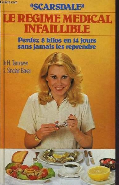 SCARSDALE LE REGIME MEDICAL INFAILLIBLE.