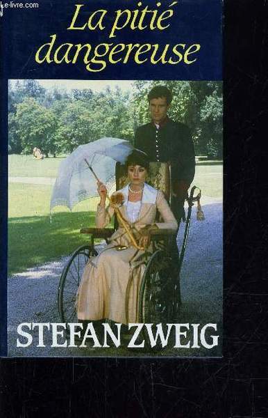 LA PITIE DANGEREUSE.