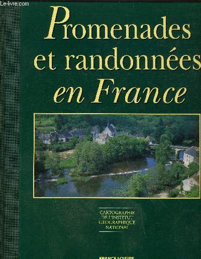 PROMENADE ET RANDONNEES EN FRANCE.