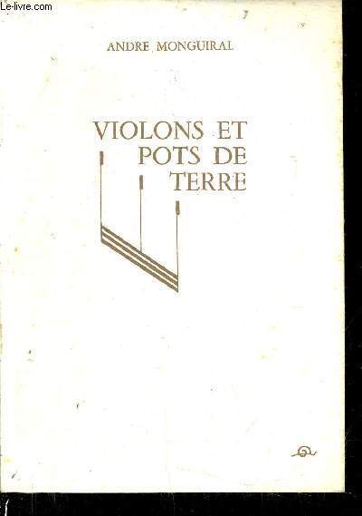 VIOLONS ET POTS DE TERRE.