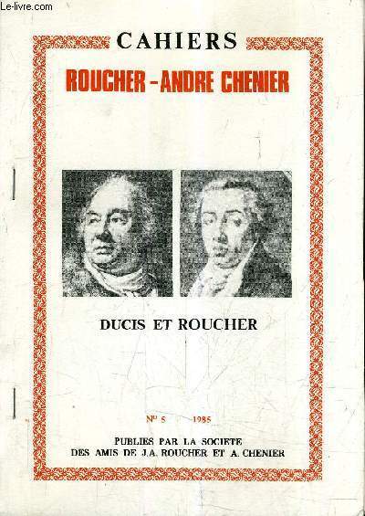 CAHIERS ROUCHER - ANDRE CHENIERS - N�5 - 1985 - …