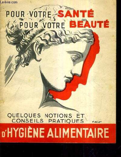 POUR VOTRE SANTE POUR VOTRE BEAUTE QUELQUES NOTIONS ET CONSEILS …