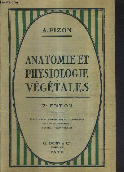 ANATOMIE ET PHYSIOLOGIE VEGETALESSUIVIES DE L'ETUDE ELEMENTAIRE DES PRINCIPALES FAMILLES …