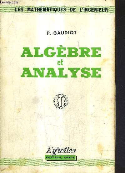 ALGEBRE ET ANALYSE / 3E EDITION.